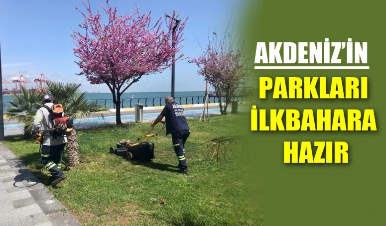 AKDENİZ’İN PARKLARI İLKBAHARA HAZIR