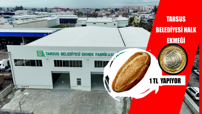Tarsus Belediyesi Halk Ekmeği 1 Tl Yapıyor