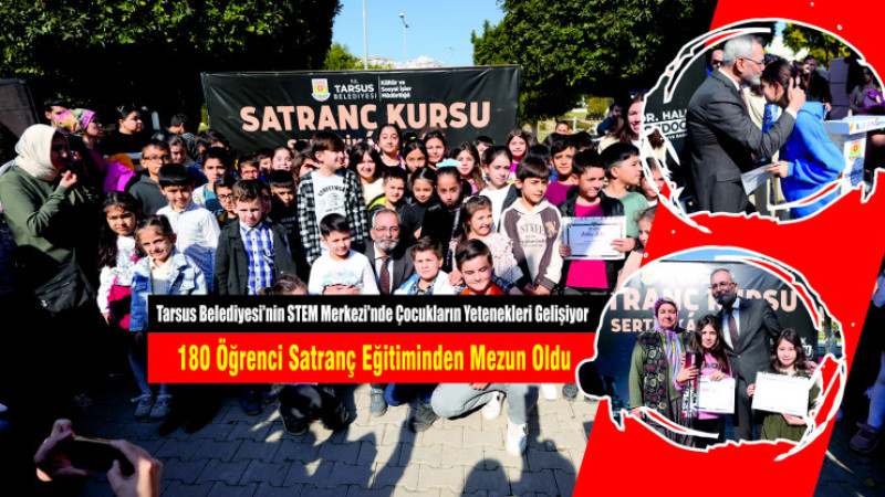 Tarsus Belediyesi'nin STEM Merkezi'nde Çocukların Yetenekleri Gelişiyor