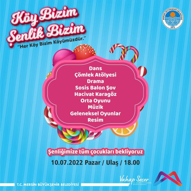 MERSİN BÜYÜKŞEHİR’İN DÜZENLEDİĞİ “KÖY BİZİM ŞENLİK BİZİM” ETKİNLERİ DEVAM EDİYOR
