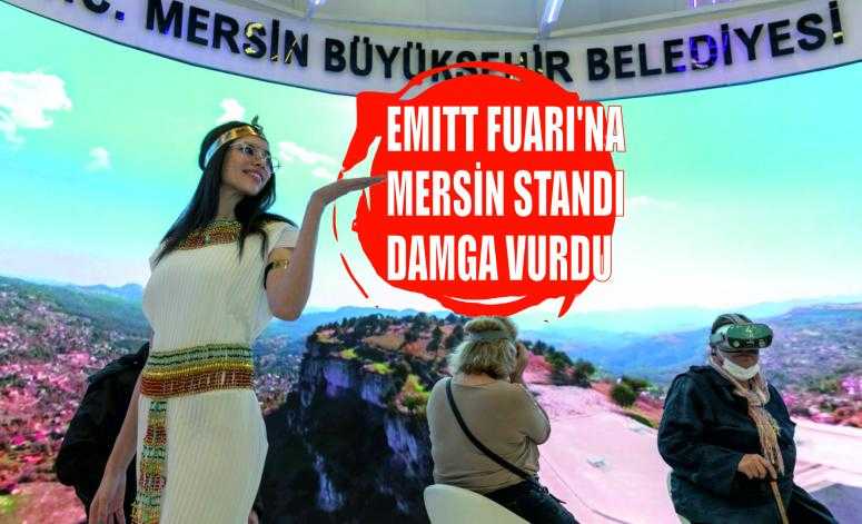 EMITT FUARI’NA BÜYÜKŞEHİR’İN MERSİN STANDI DAMGA VURDU
