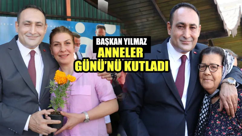 Toroslar Belediye Başkanı Yılmaz, Anneler Günü’nü Kutladı