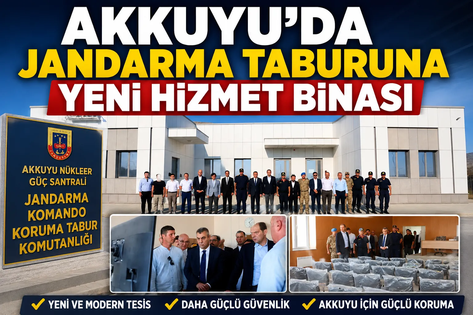 Akkuyu’da Jandarma Taburuna Yeni Hizmet Binası