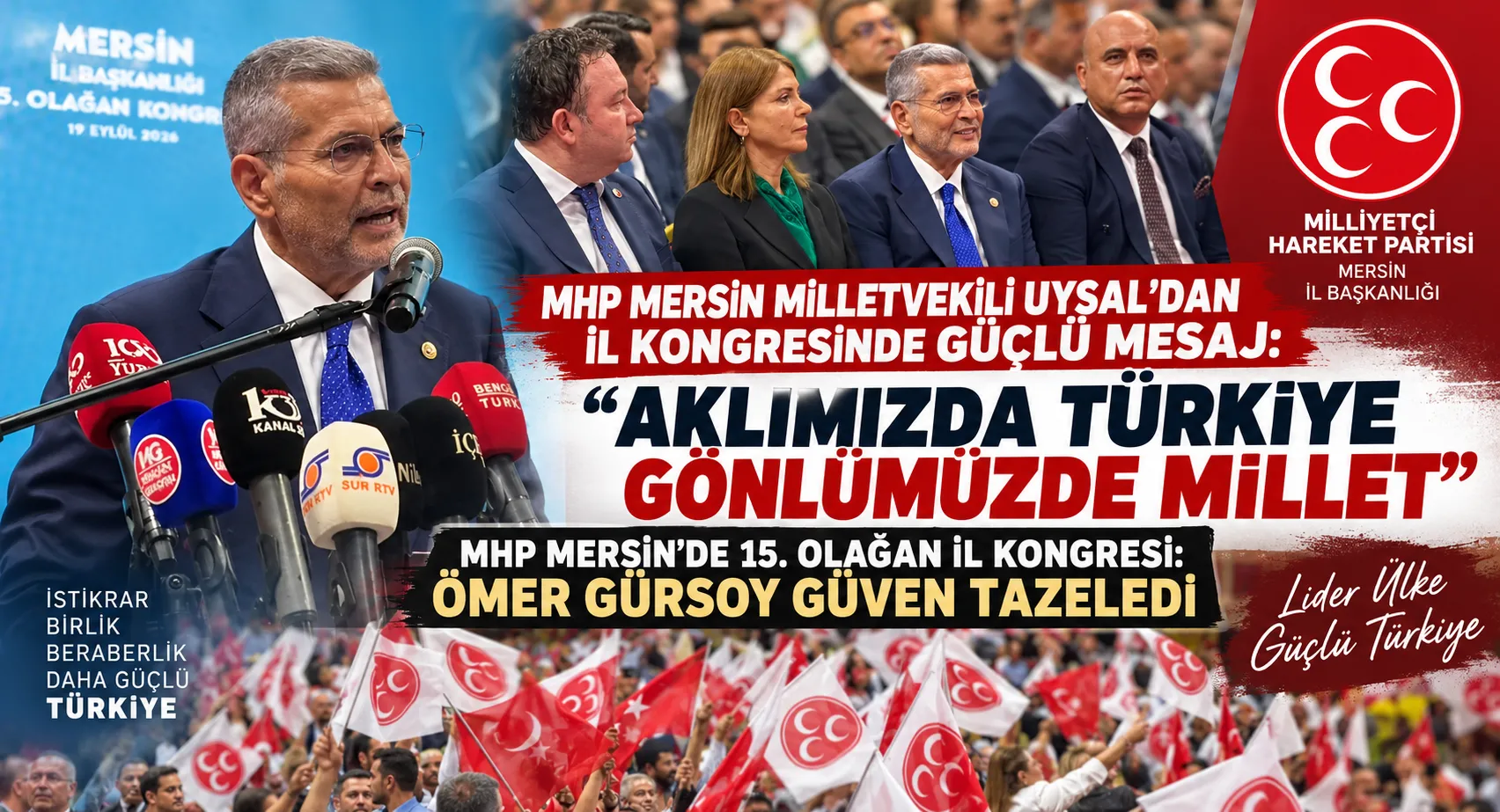 MHP MERSİN MİLLETVEKİLİ UYSAL’DAN İL KONGRESİNDE GÜÇLÜ MESAJ: AKLIMIZDA TÜRKİYE, GÖNLÜMÜZDE MİLLET