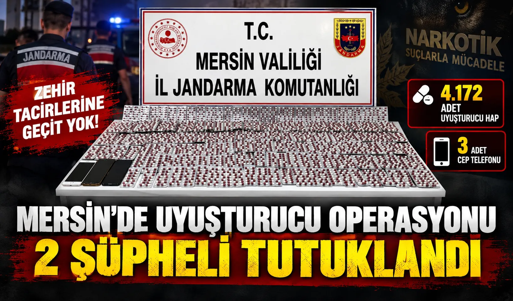 MERSİN’DE UYUŞTURUCU OPERASYONU: 2 ŞÜPHELİ TUTUKLANDI