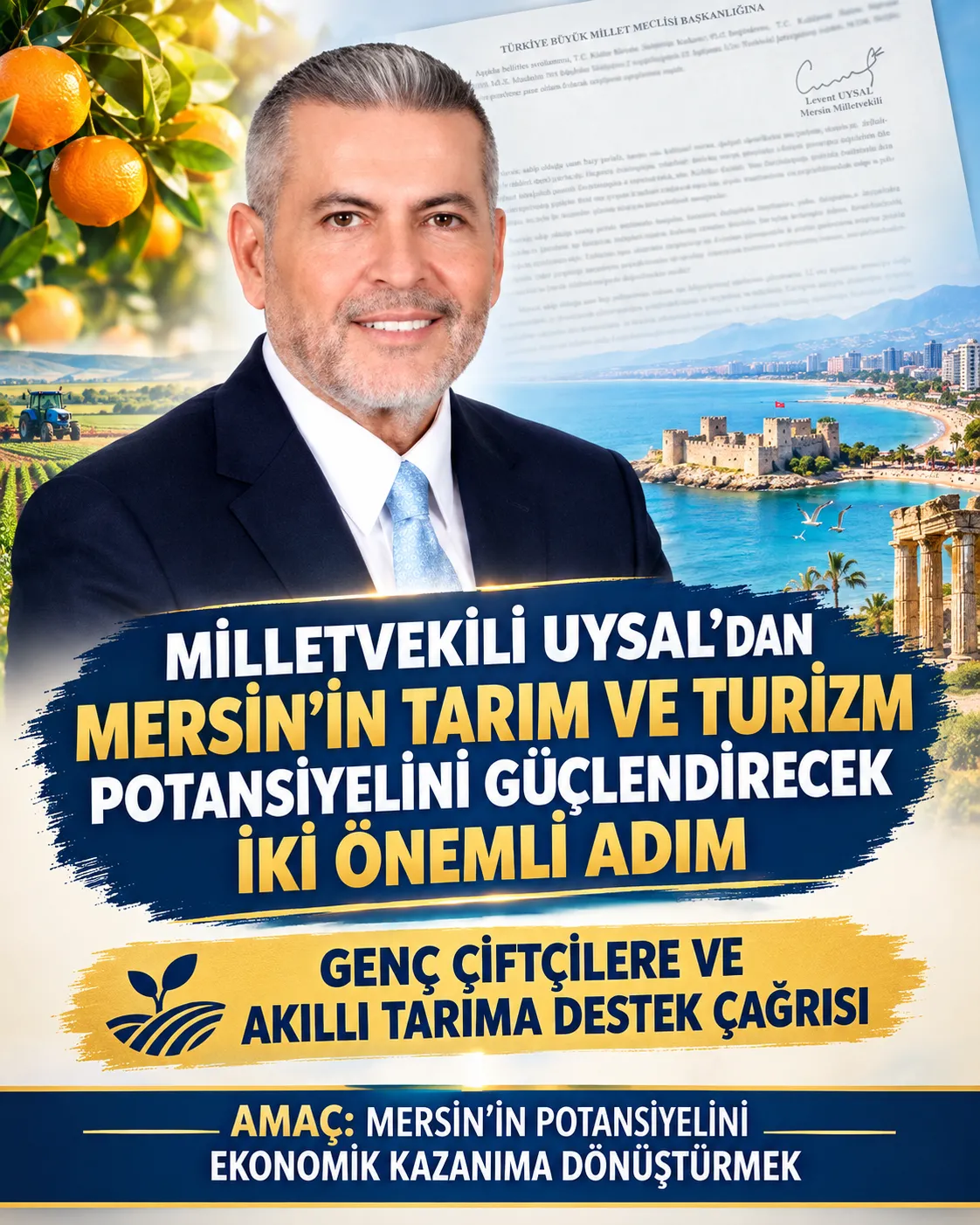 MİLLETVEKİLİ UYSAL’DAN MERSİN’İN TARIM VE TURİZM POTANSİYELİNİ GÜÇLENDİRECEK İKİ ÖNEMLİ ADIM
